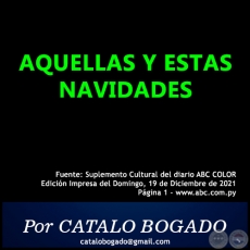 AQUELLAS Y ESTAS NAVIDADES - Por CATALO BOGADO - Domingo, 19 de Diciembre de 2021